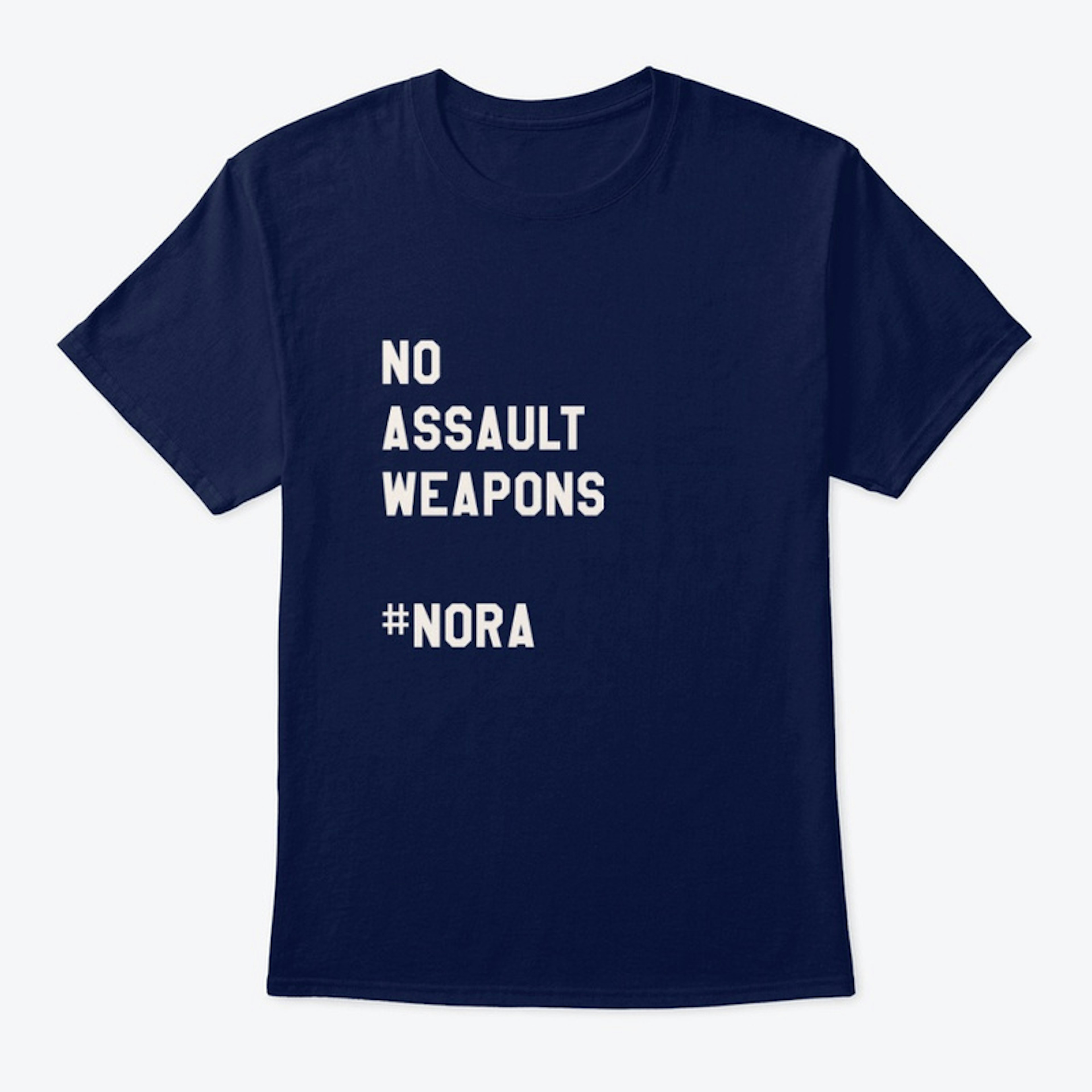 No Assault Weapons #NoRA