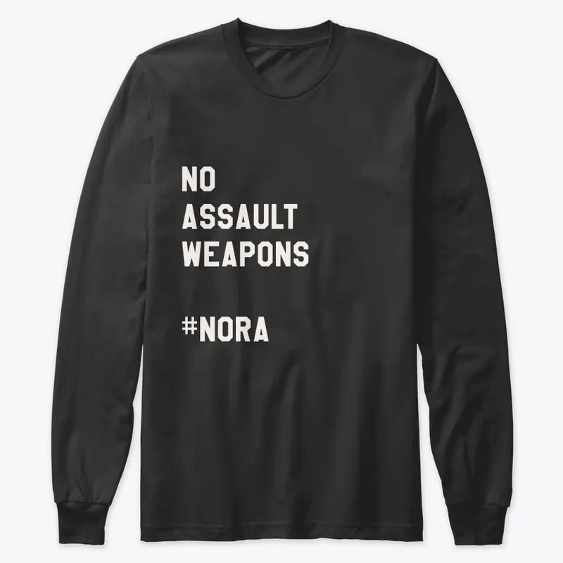 No Assault Weapons #NoRA